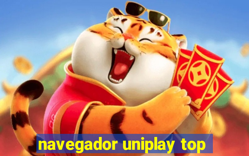 navegador uniplay top